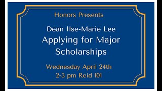 Dean Ilse-Marie Lee - Applying for Major Scholarships at MSU