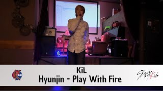 Hyunjin "Play With Fire (Feat. Yacht Money)" [KiL] [K-POP Party Futuro Imperfetto]