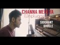 Channa Mereya (Unplugged) | Sad Version | Siddhant Bhosle | Arijit Singh Cover