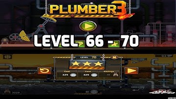 Plumber 3 | Level 66 - 70 | 3 Star | Gameplay Walkthrough