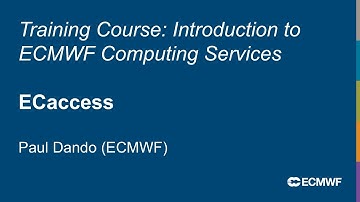 Introduction to ECMWF Computing Services 2025: ECaccess service
