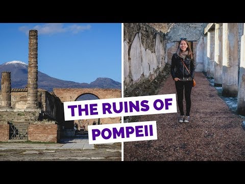 Visiting the Ruins of Pompeii, Italy Travel Guide