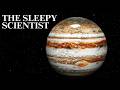 Jupiter: The King of Planets | Science for Sleep