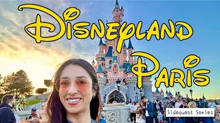 My First Time at Disneyland Paris – Is It Better Than Disneyland