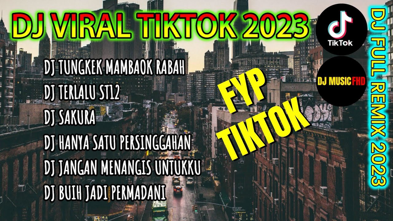 DJ CAMPURAN VIRAL TIKTOK 2023 DJ TUNGKEK MAMBAOK RABAH REMIX CABIAK CABIAK SI BULU AYAM FULL BASS