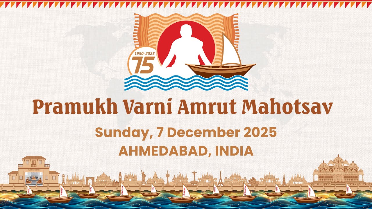 BAPS: Pramukh Varni Amrut Mahotsav Celebration, Ahmedabad, India, 7 Dec 2025 5:30 pm (IST)