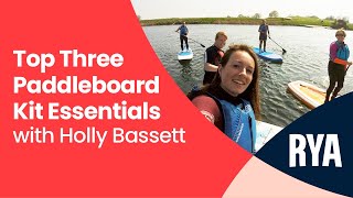 Top Three Paddleboard Kit Essentials with 3 time British SUP Wave champion Holly Bassett by Royal Yachting Association - RYA 265 views 3 months ago 1 minute, 46 seconds