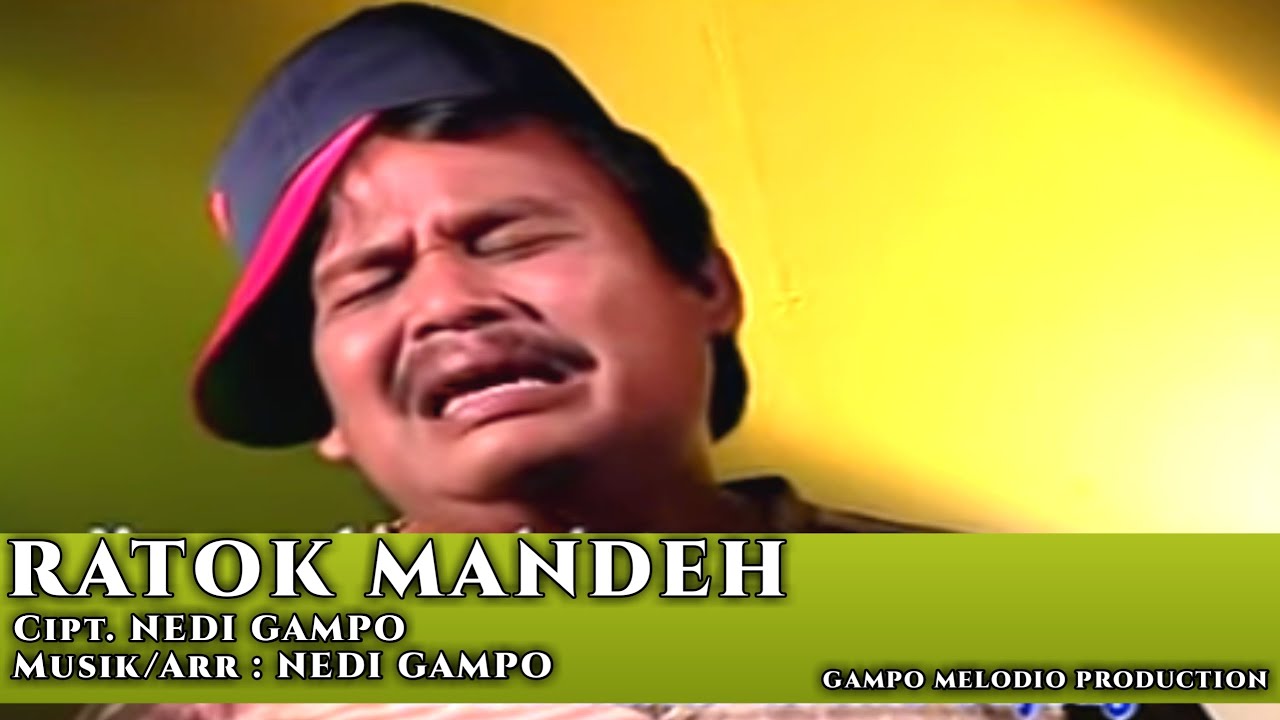 NEDI GAMPO - RATOK MANDEH