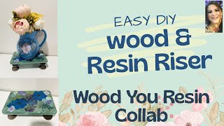 Easy DIY: Resin Floral Riser - Spring Decor - Wood You Resin