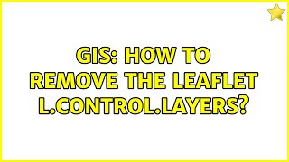 GIS: How to remove the leaflet L.control.layers?