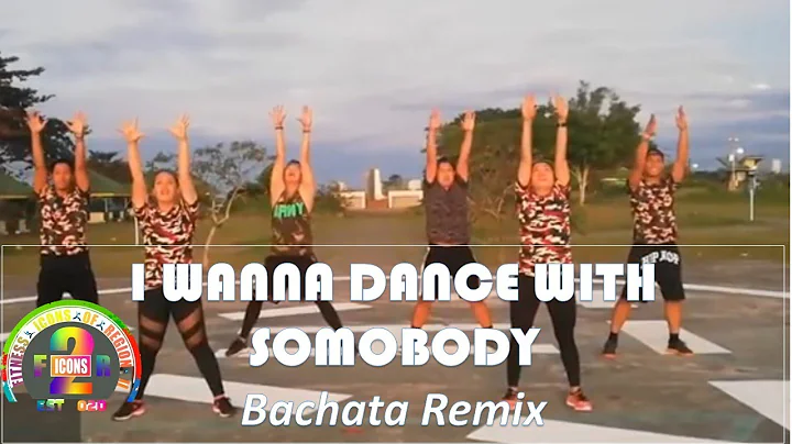 I Wanna Dance With Somebody (Bachata Remix) I Fitness Icons of Region 2 I PH I Zumba®