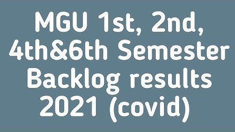 MGU 1ST,2nd,4th&6th Semester Backlog results|mgu 1st sem |mgu 2nd sem|mgu 4th sem|mgu 6th sem degree
