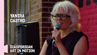 Yanira Castro: A Score for Liberation | Diasporican Art in Motion