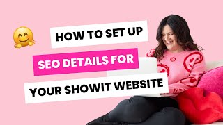 How to set up SEO for your Showit website