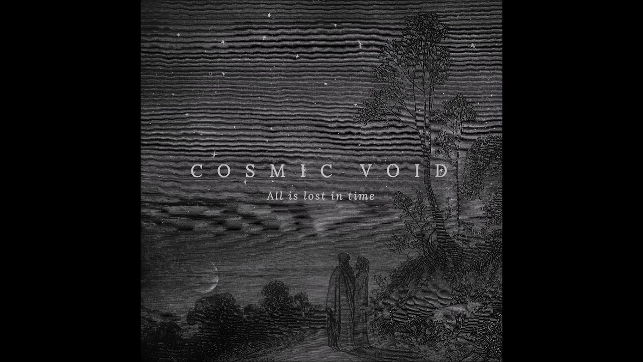 COSMIC VOID - All Is Lost In Time EP [FULL ALBUM] 2021