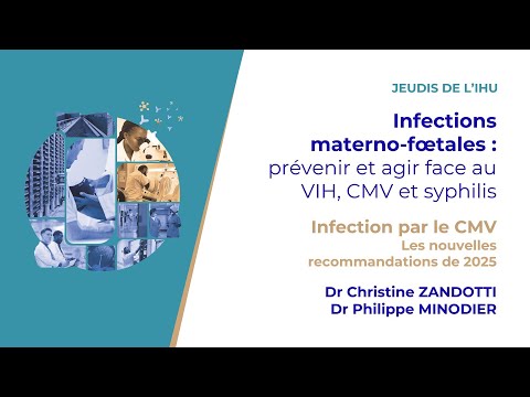 Les Jeudis de l'IHU - Infections materno-fœtales : prévenir et agir face au VIH, CMV et syphilis