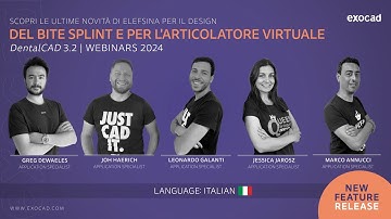 exocad DentalCAD 2024 WEBINAR - Novità Elefsina: design bite splint e articolatore virtuale (IT)