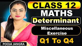 Class 12 Maths ch-4 Miscellaneous Exercise Q1 To Q4 | Determinant Miscellaneous Exercise #class12