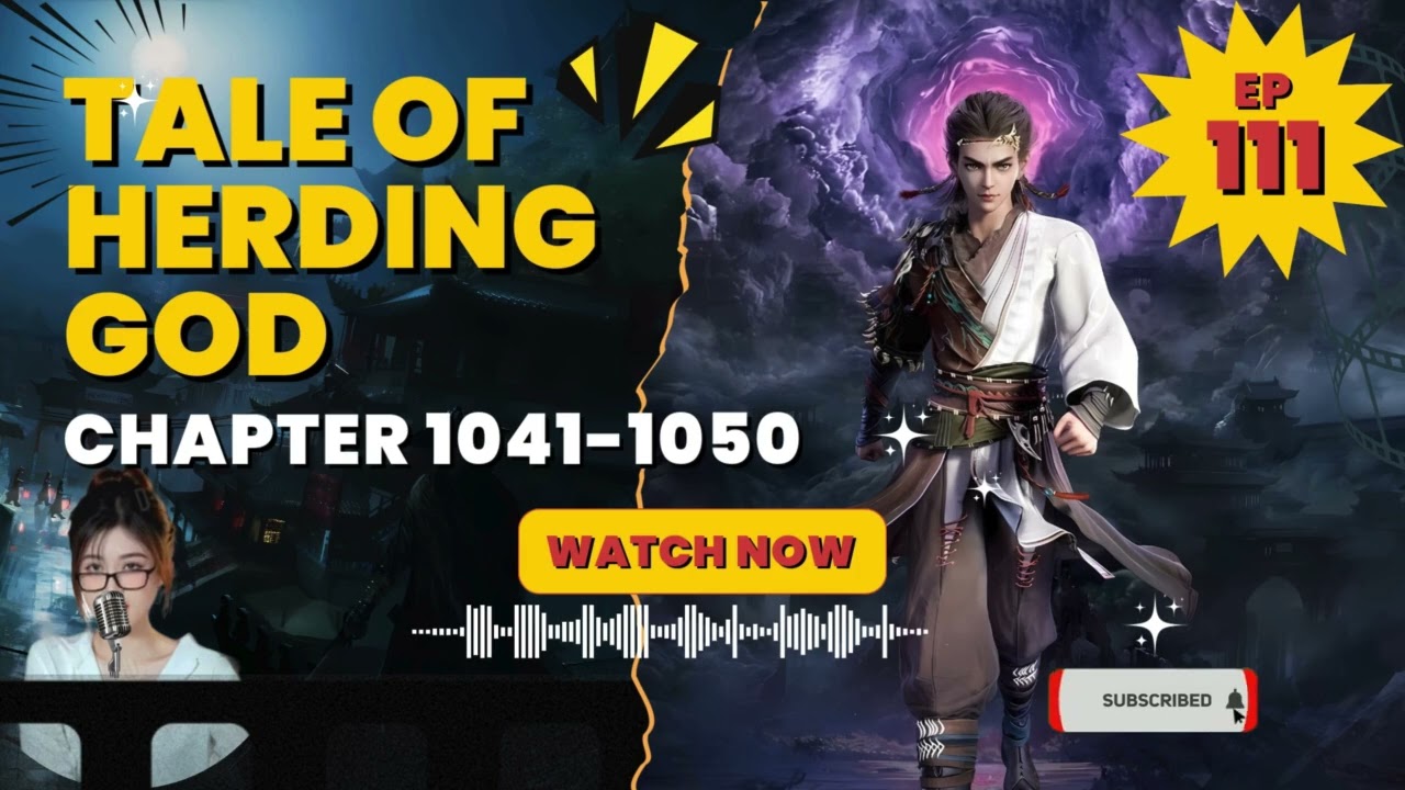 [Chinese Donghua] Tale Of Herding Gods Episode 111 | Chapter 1041-1050 | FULL ENGSUB