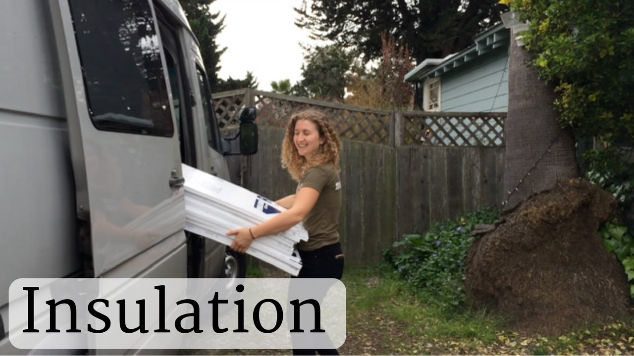 Sprinter Van Conversion - Insulation - YouTube