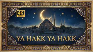 Ya Hakk Ya Hakk En Güzel İlahi & Ramazan 2026 Ramadan Mubarak Nasheed Spiritual Islamic Nasheed