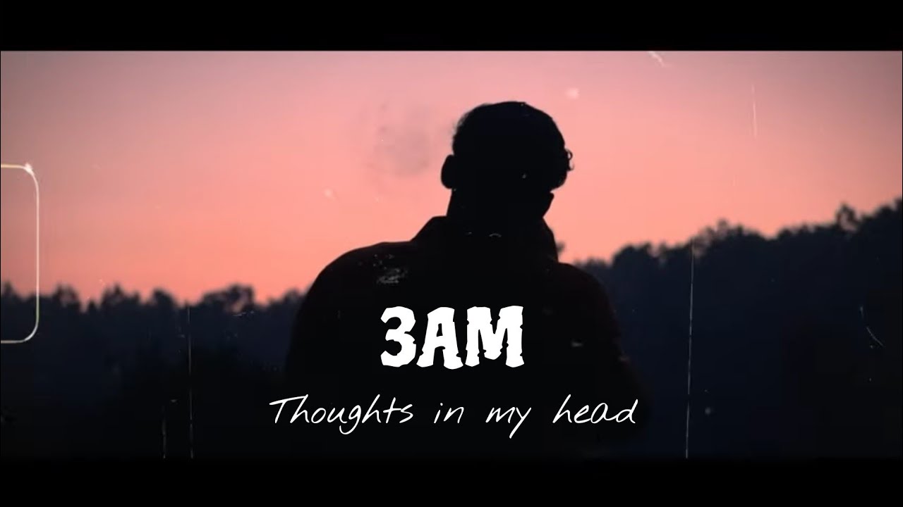 3AM - Thoughts In My Head | HASTAR | Prod By 