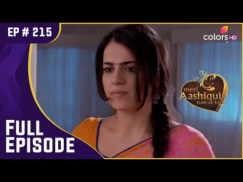 Shikhar ने दी Ishaani को सांत्वना | Meri Aashiqui Tum Se Hi | Full Episode | Ep. 215