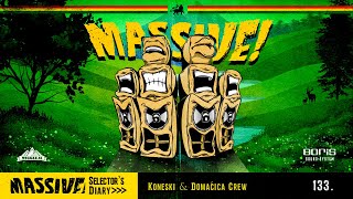 MASSIVE! Selector's Diary 133 - Koneski & Domaćica Crew