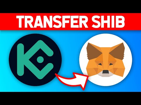   How To Transfer SHIBA INU From KuCoin To MetaMask 2021