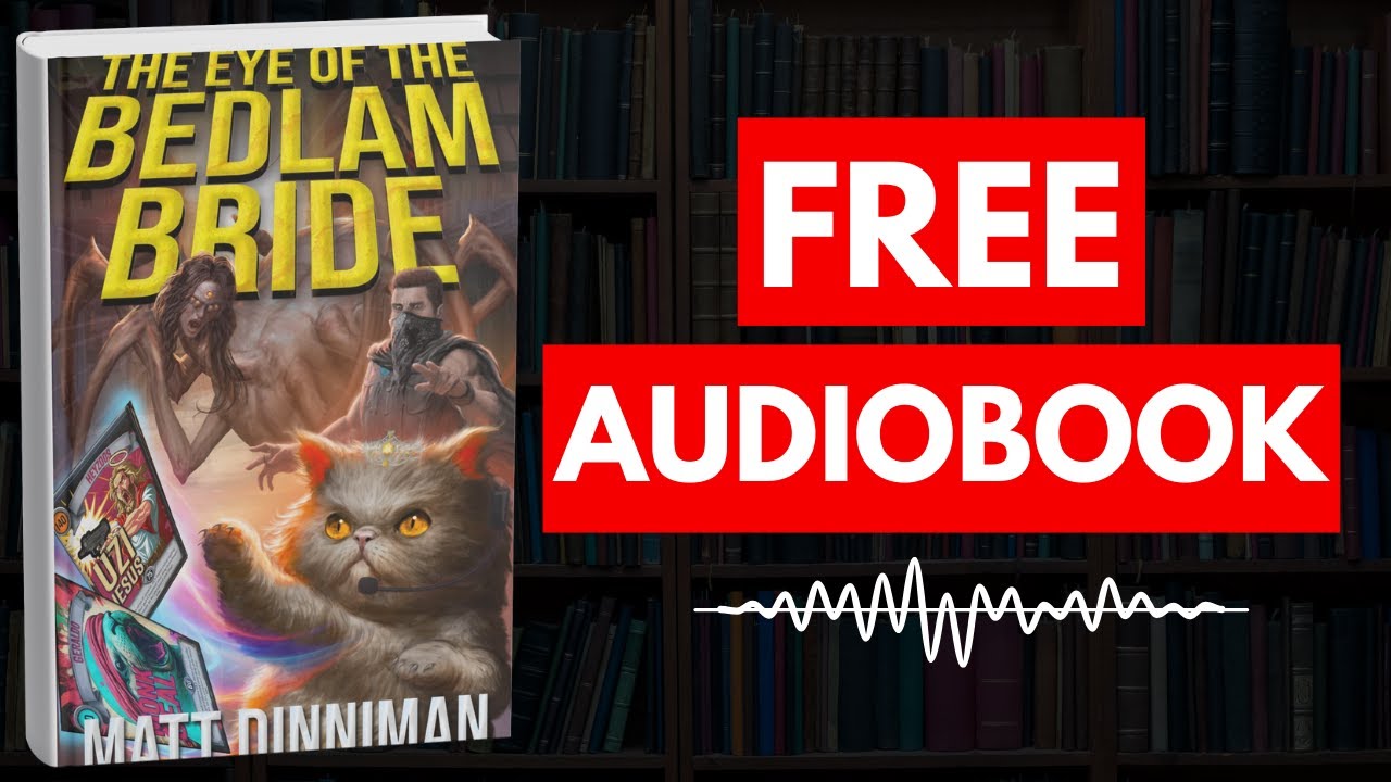 The Eye of the Bedlam Bride by Matt Dinniman [