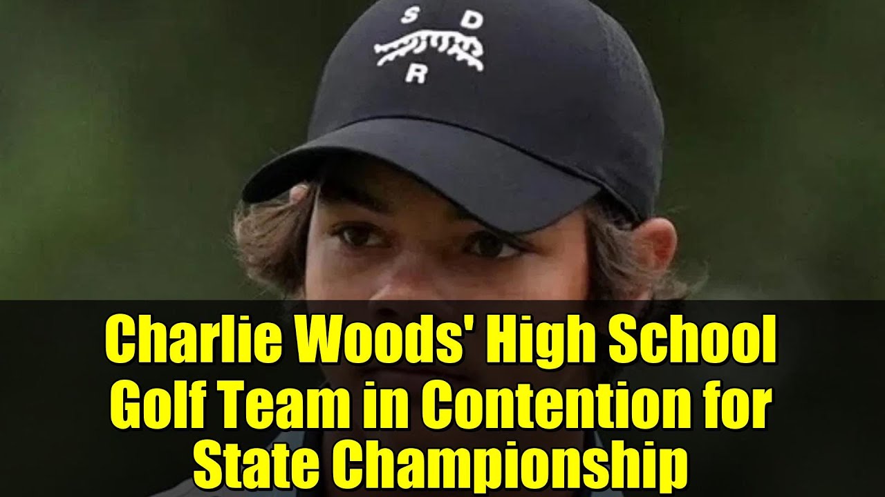 Charlie Woods' High School Golf Team in Contention for State Championship