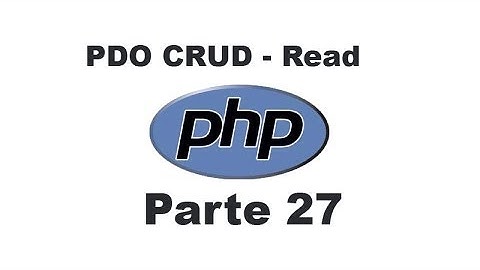 Curso de PHP 27 - PDO CRUD Obtener registros