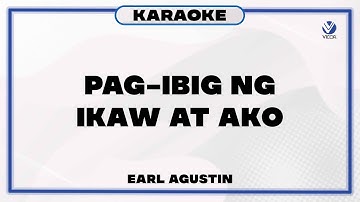 Pag-ibig ng Ikaw at Ako - Earl Agustin (Karaoke)