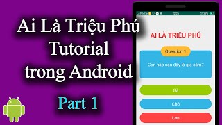 Ai Là Triệu Phú Tutorial trong Android - Part 1 - [Code Theo Yêu Cầu - #2] screenshot 1