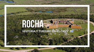 Rocha, Historia y Turismo en Chuy