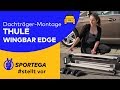 Montage: Dachträger Thule WingBar Edge