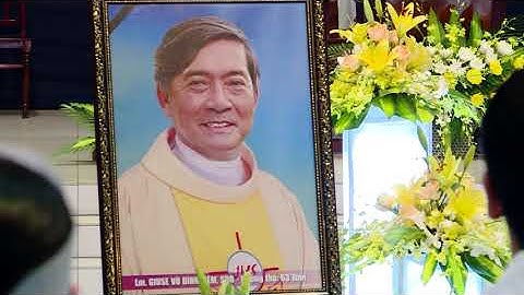 Nghi thức Tẩn Liệm & Thánh lễ Đưa chân Cha Giuse VŨ ĐÌNH LIÊM SDB