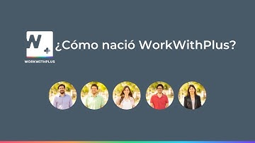 ¿Cómo nació WorkWithPlus?