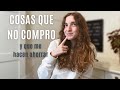 34 cosas que ya NO compro // Minimalismo + ahorro