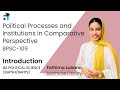 Introduction | Political Processes and Institutions in Comparative Perspective | BPSC-109