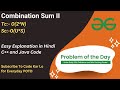 Combination sum ii  gfg potd  c  java  code kar lo