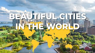 Top 10 Most Beautiful Cities in the World | Travel