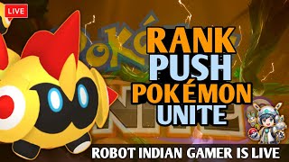 🔴 Rank Push & Custom Rooms With Friends Pokemon Unite LiveStream | Robot Indian Gamer Is Live