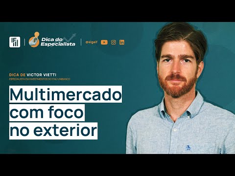 Multimercado que investe em juros, moedas, ações e commodities no exterior | Inteligência Financeira