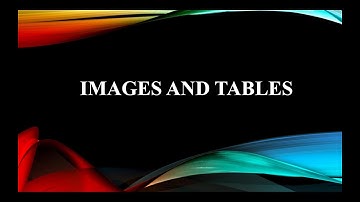HTML IMAGES AND TABLES