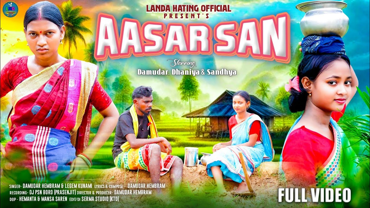 AASAR SAN | Full Video | New Santali Video 2025 | Damudar & Legem Kunami | Damudar, Dhaniya, Sandhya