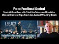 Forex Emotional Control and Discipline - Mental Control Tips from An Award Winning Book