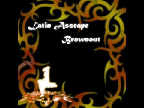 "Latin Asscape" by Brownout