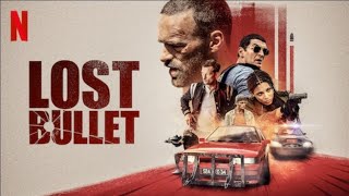 FILM THE LOST BULLET 1