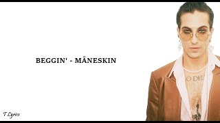 Beggin' - Måneskin (lyrics)